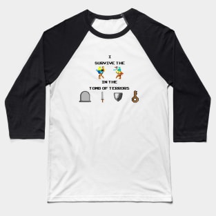 I survive the tomb of terrors Baseball T-Shirt